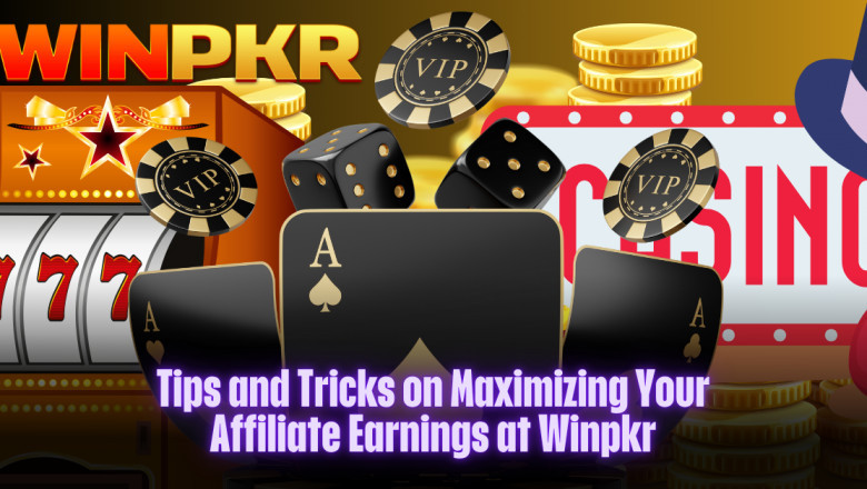 Tips and Tricks on Maximizing Your Affiliate with Winpkr App