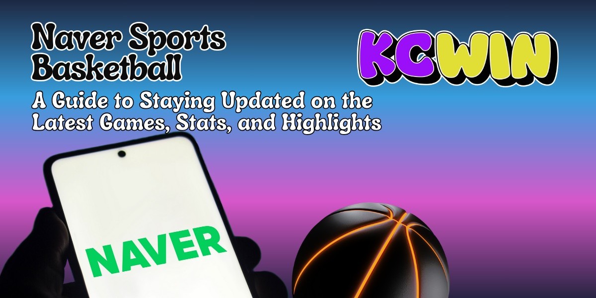 Naver Sports Basketball: A Guide to Staying Updated on the Latest Games, Stats, and Highlights